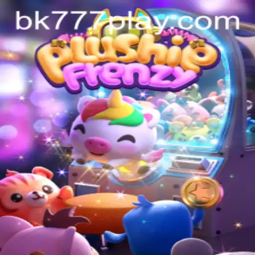 Exploring the World of PlushieFrenzy: Dive into the Thrilling Universe of BK777