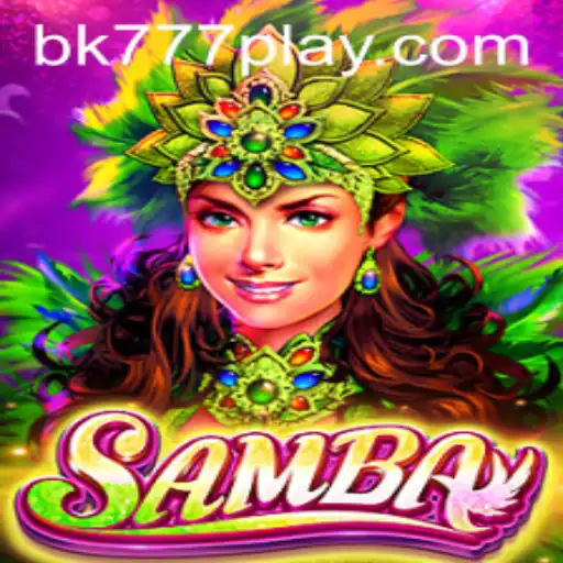 Unveiling the Vibrant World of 'Samba': A Deep Dive into BK777's Latest Game