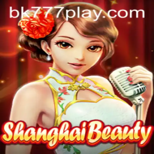Exploring the World of ShanghaiBeauty: A Unique Gaming Experience with BK777